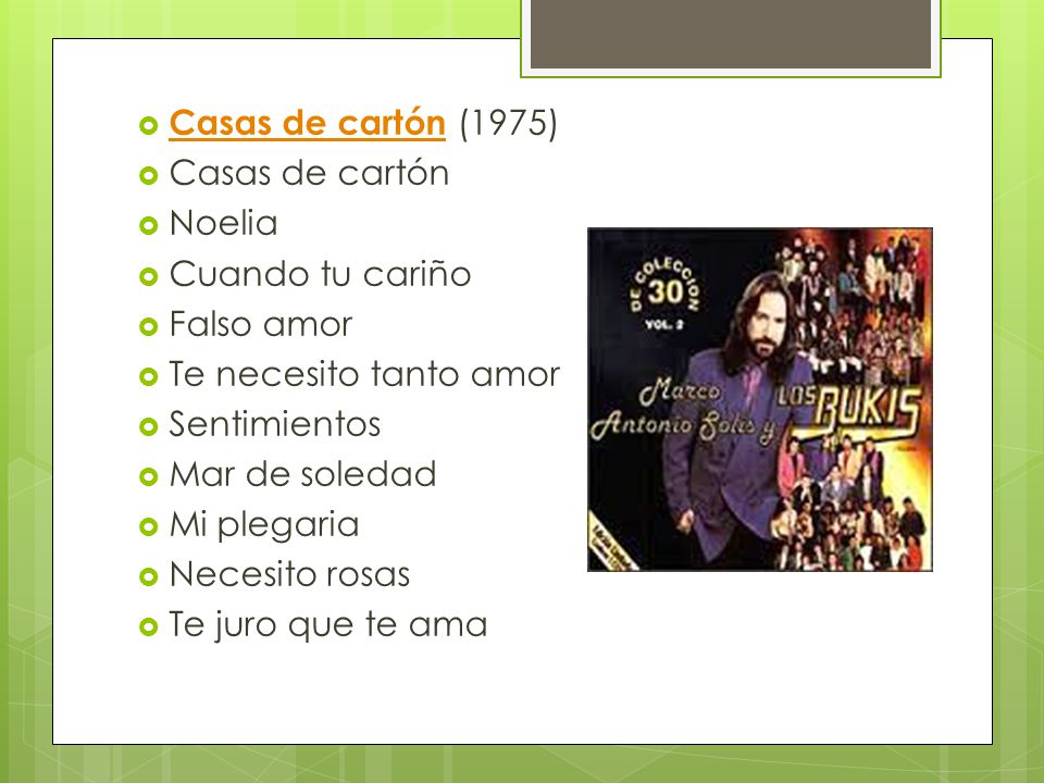 Casas de cartón (1975) Casas de cartón. Noelia. Cuando tu cariño. Falso amor. Te necesito tanto amor.