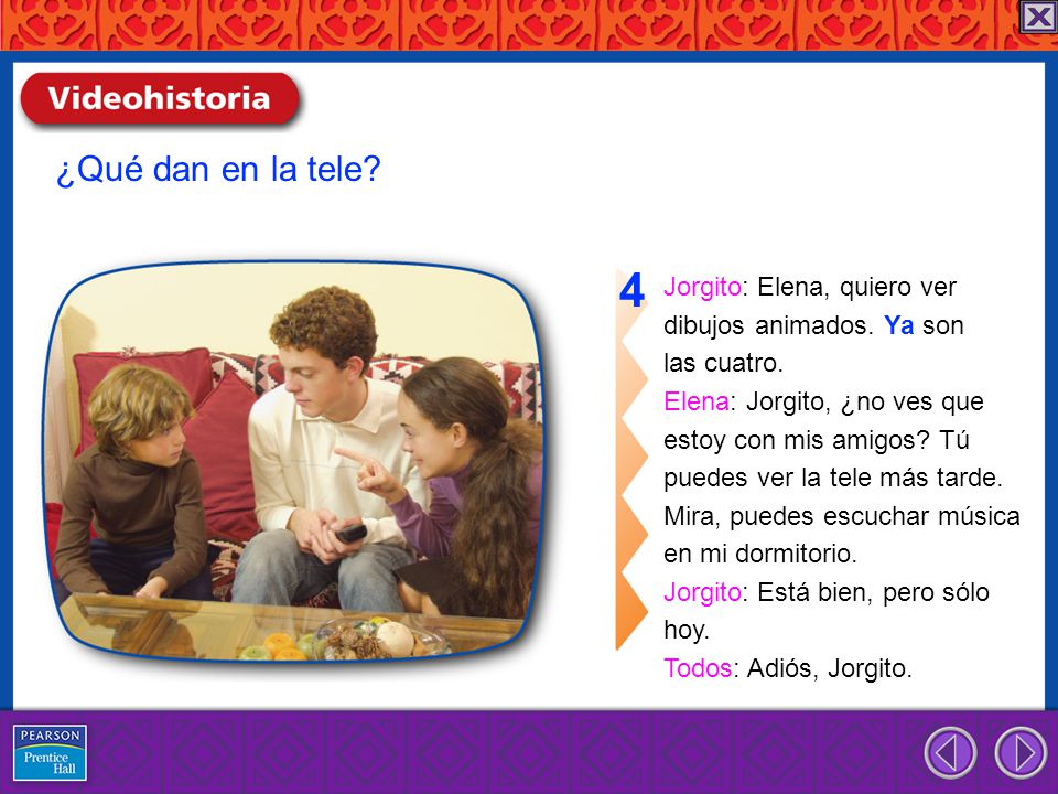 4 ¿Qué dan en la tele Jorgito: Elena, quiero ver