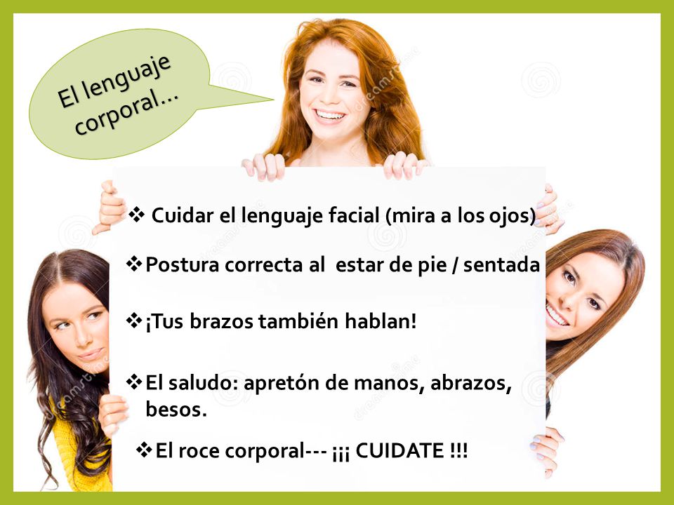 El lenguaje corporal… Cuidar el lenguaje facial (mira a los ojos)