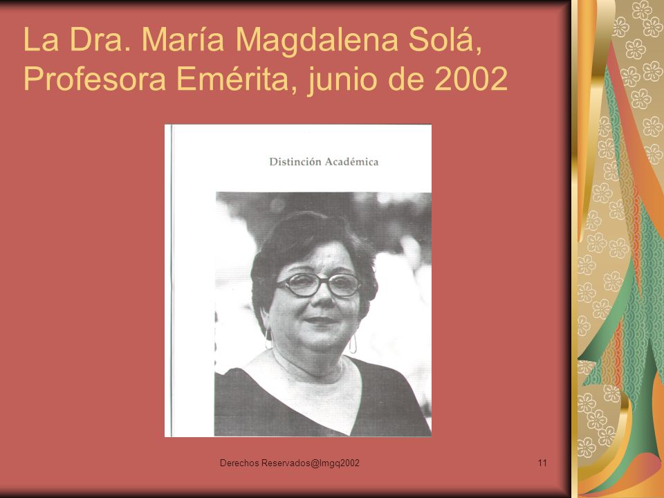 La Dra. María Magdalena Solá, Profesora Emérita, junio de 2002