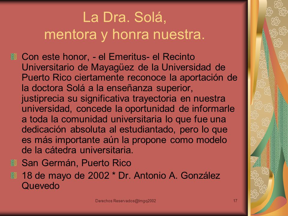 La Dra. Solá, mentora y honra nuestra.