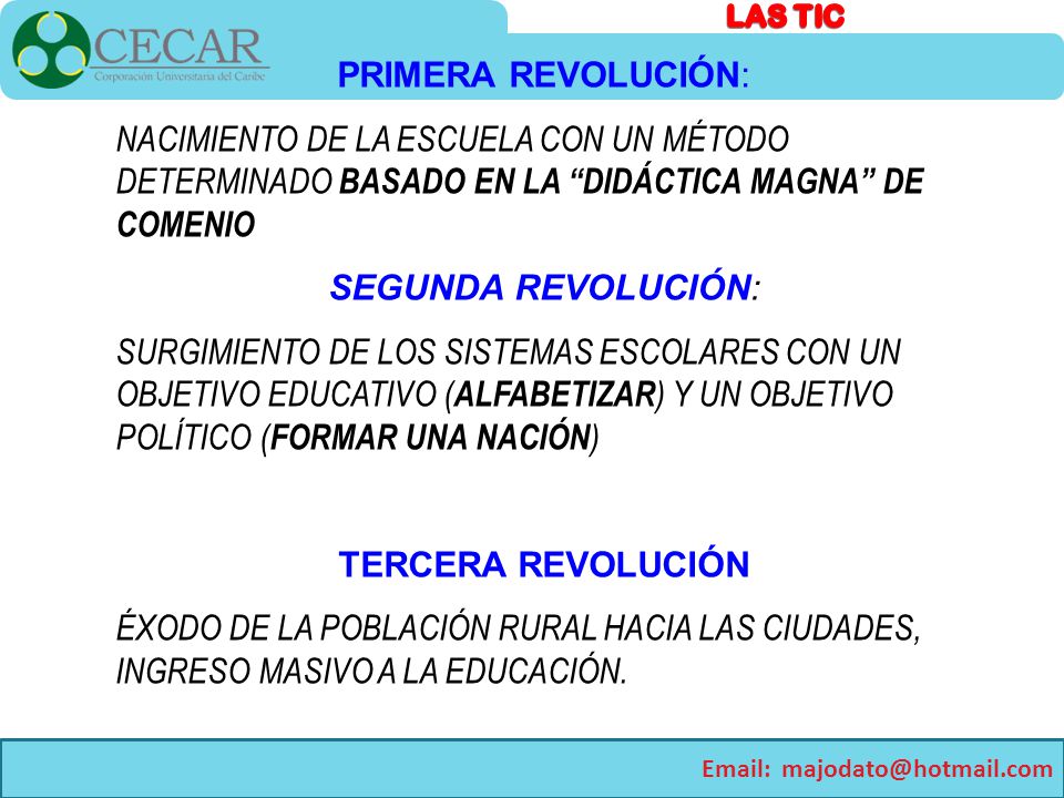 PRIMERA REVOLUCIÓN: NACIMIENTO DE LA ESCUELA CON UN MÉTODO DETERMINADO BASADO EN LA DIDÁCTICA MAGNA DE COMENIO.
