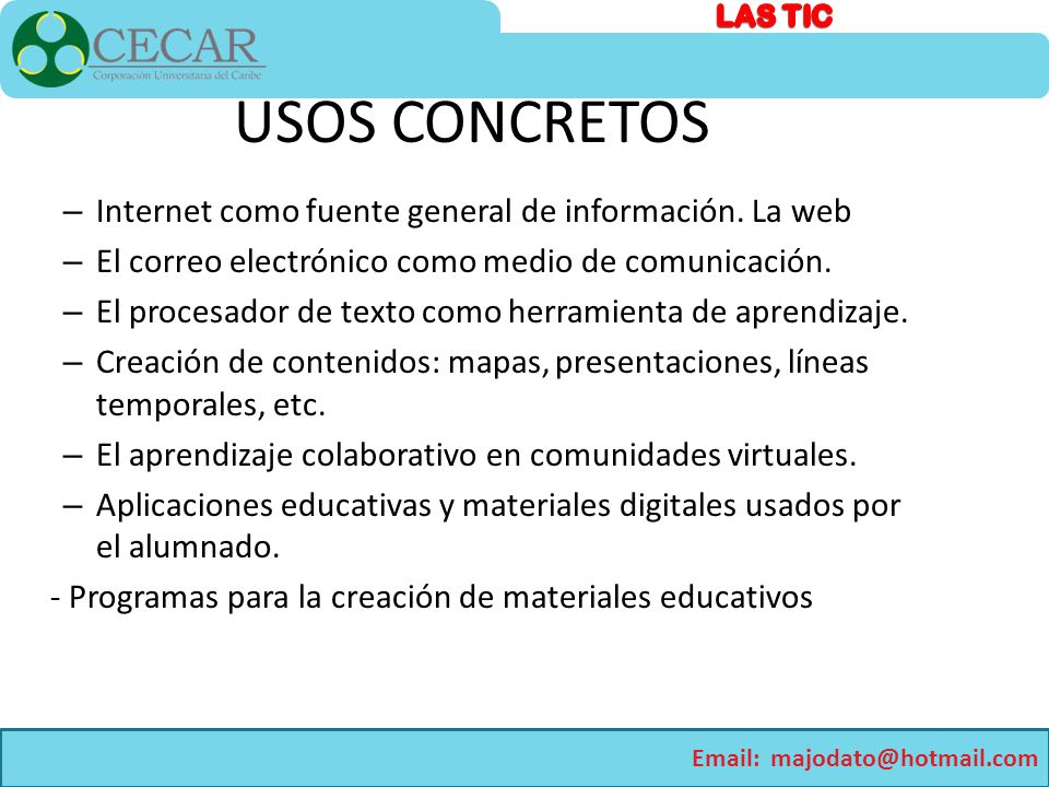 USOS CONCRETOS Internet como fuente general de información. La web