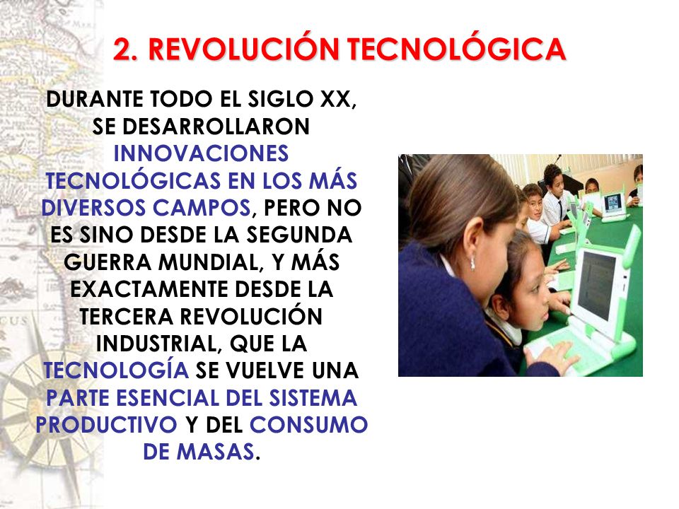 2. REVOLUCIÓN TECNOLÓGICA