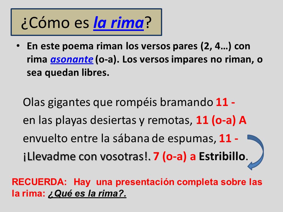 ¿Cómo es la rima Olas gigantes que rompéis bramando 11 -