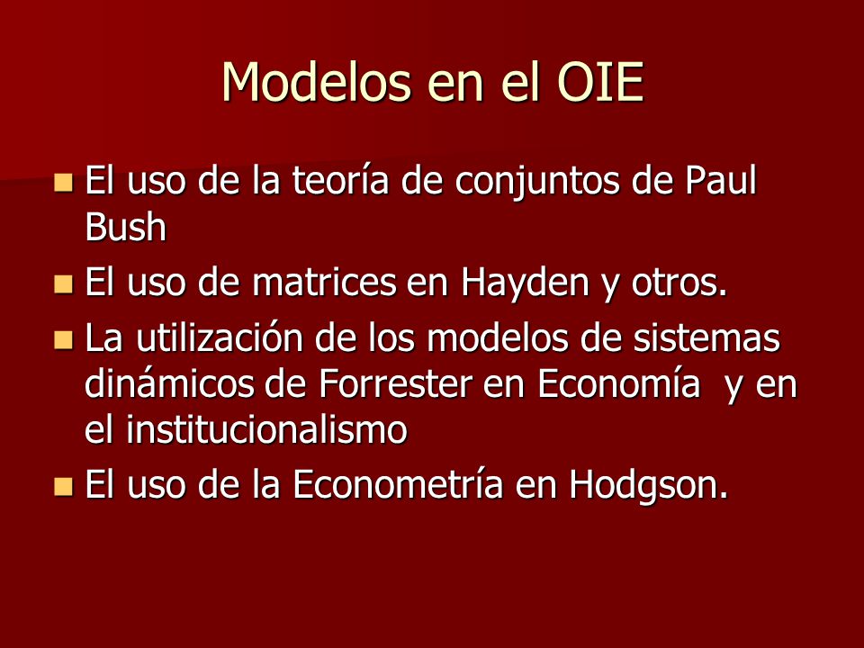 Modelos en el OIE El uso de la teoría de conjuntos de Paul Bush