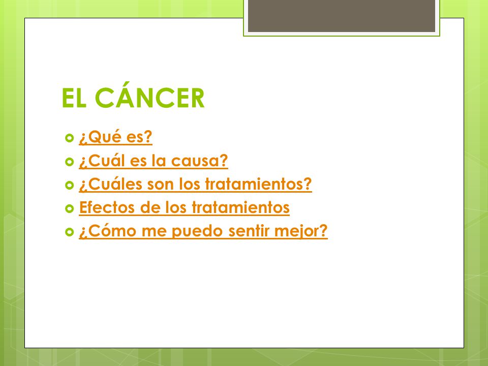 EL CÁNCER ¿Qué es ¿Cuál es la causa ¿Cuáles son los tratamientos