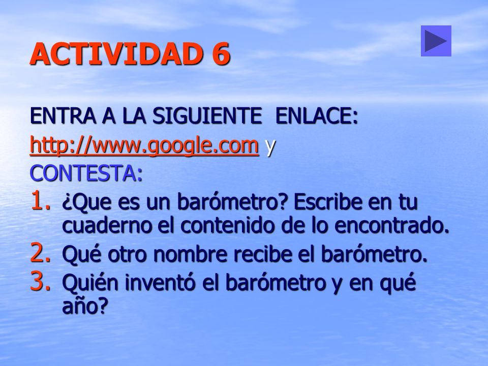 ACTIVIDAD 6 ENTRA A LA SIGUIENTE ENLACE:   y