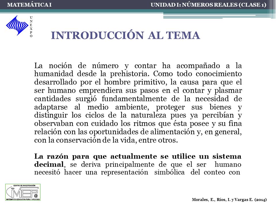 MATEMÁTICA I UNIDAD I: NÚMEROS REALES (CLASE 1) UNEXPO. INTRODUCCIÓN AL TEMA.