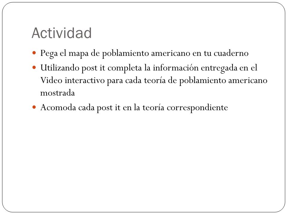 Actividad Pega el mapa de poblamiento americano en tu cuaderno
