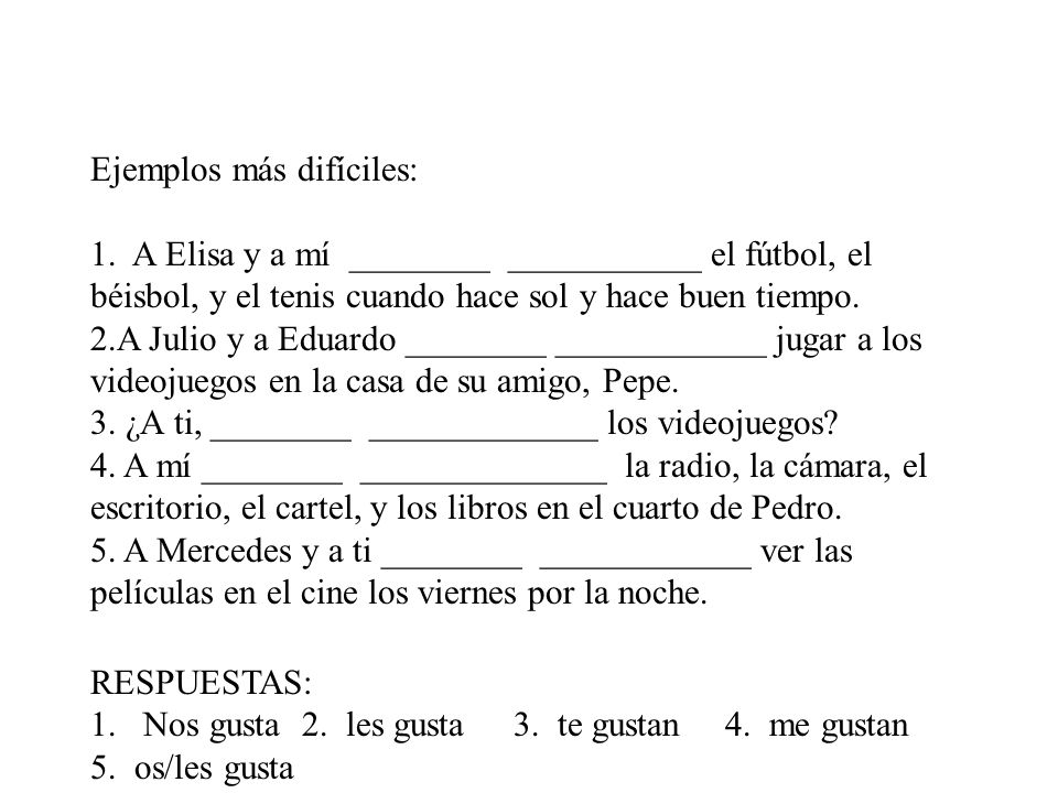 Ejemplos más difíciles: