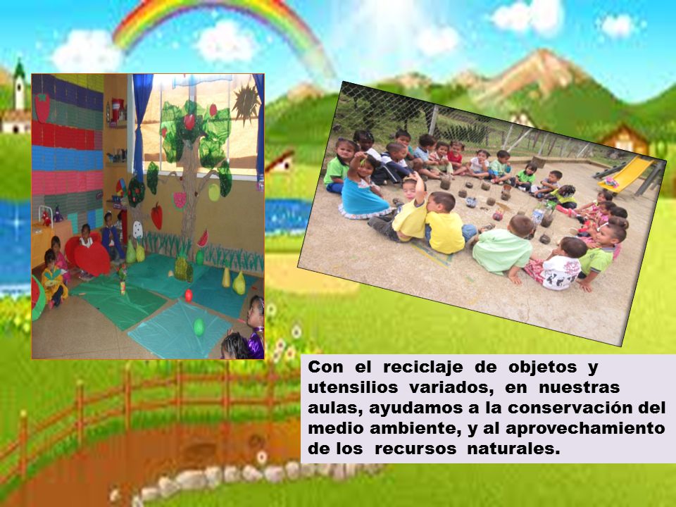 Con el reciclaje de objetos y utensilios variados, en nuestras aulas, ayudamos a la conservación del medio ambiente, y al aprovechamiento de los recursos naturales.
