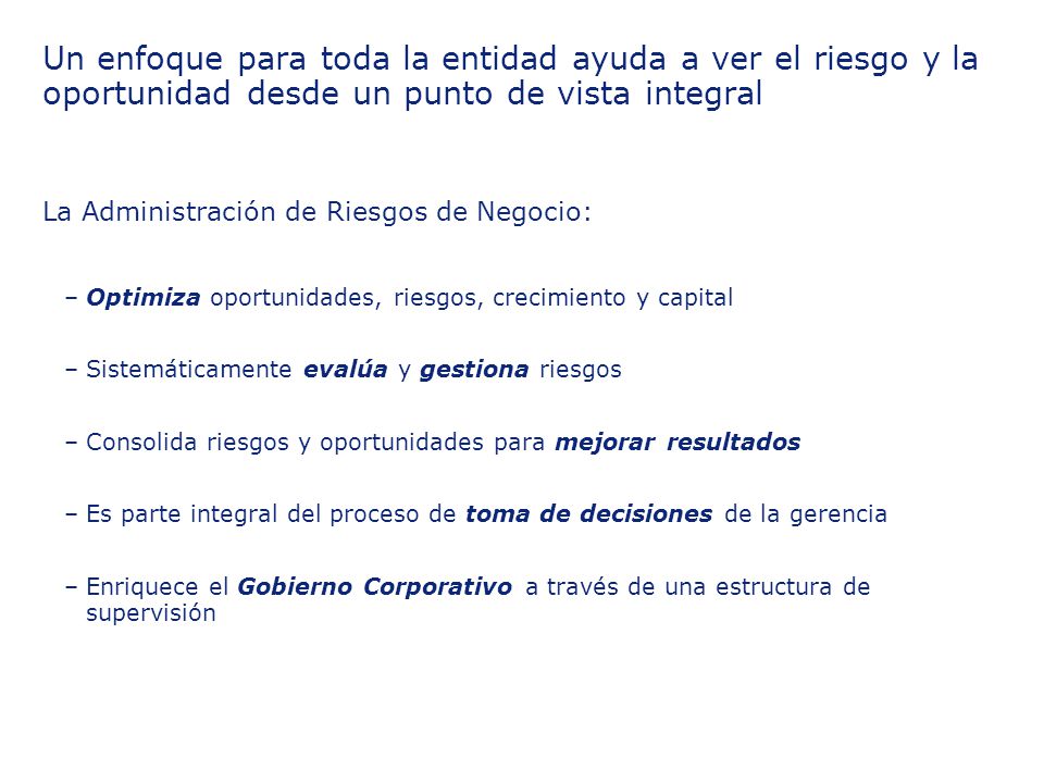 Un enfoque para toda la entidad ayuda a ver el riesgo y la oportunidad desde un punto de vista integral