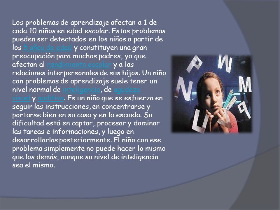 Los problemas de aprendizaje afectan a 1 de cada 10 niños en edad escolar.