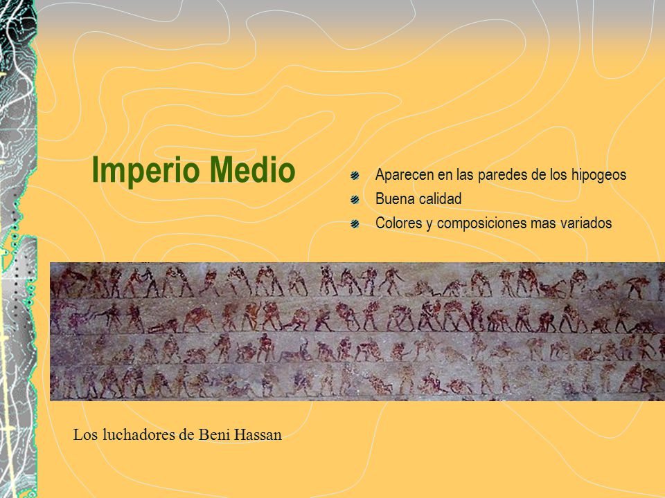 Imperio Medio Aparecen en las paredes de los hipogeos Buena calidad
