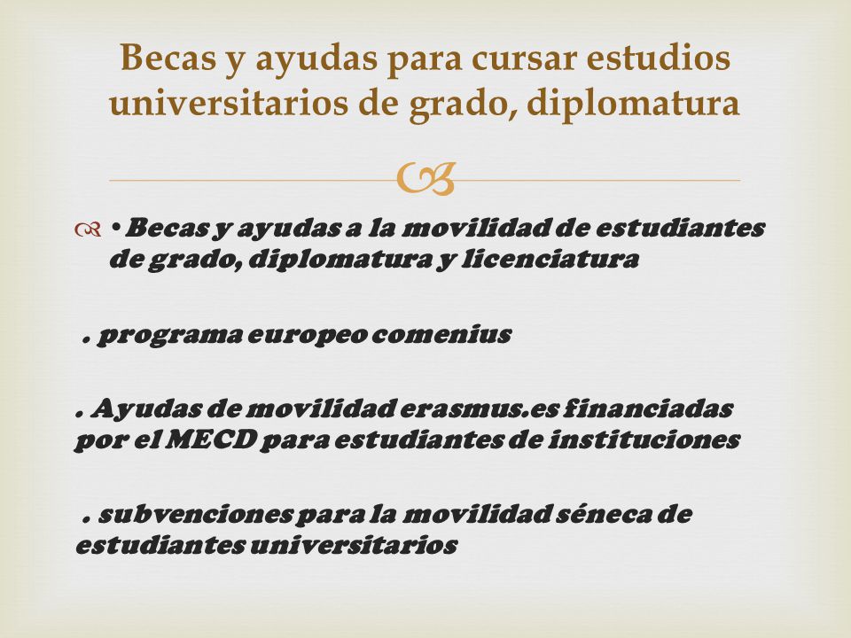 Becas y ayudas para cursar estudios universitarios de grado, diplomatura