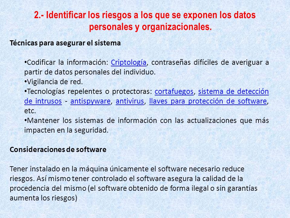 2.- Identificar los riesgos a los que se exponen los datos personales y organizacionales.