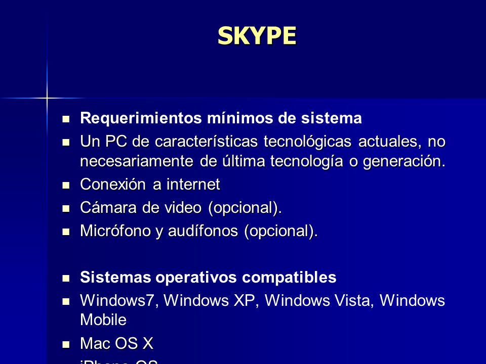 SKYPE Requerimientos mínimos de sistema