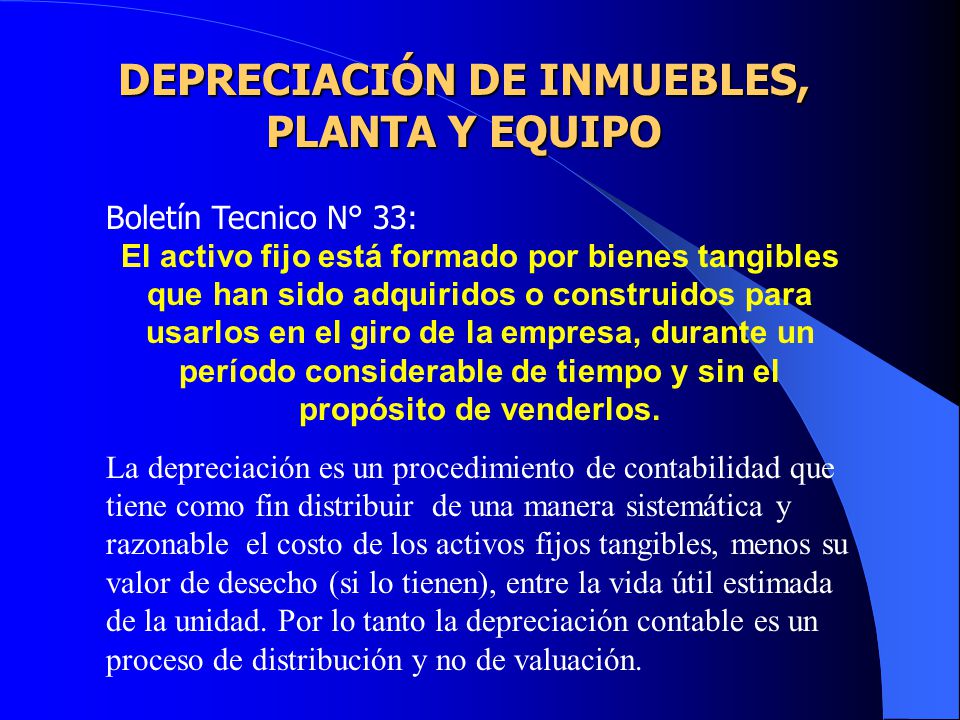 DEPRECIACIÓN DE INMUEBLES, PLANTA Y EQUIPO