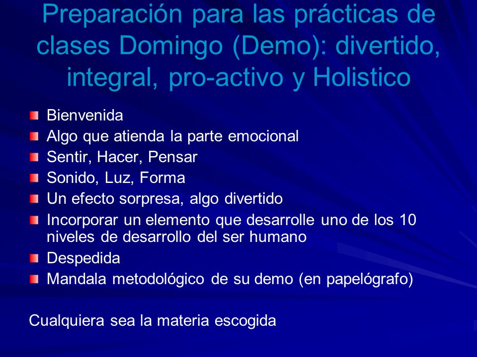 Preparación para las prácticas de clases Domingo (Demo): divertido, integral, pro-activo y Holistico