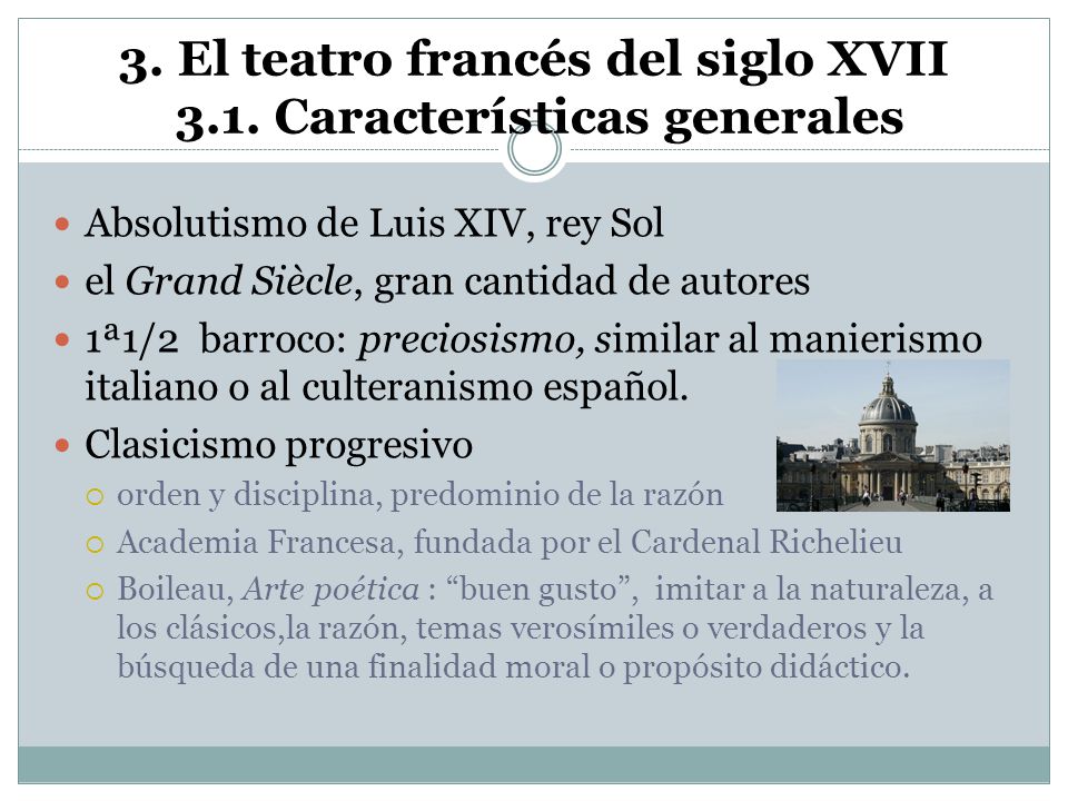 3. El teatro francés del siglo XVII 3.1. Características generales