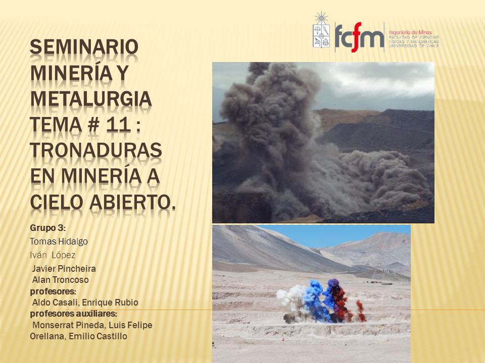 Seminario minería y metalurgia tema # 11 : Tronaduras en Minería a Cielo Abierto.