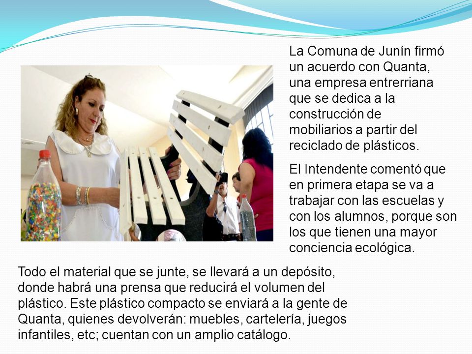 La Comuna de Junín firmó un acuerdo con Quanta, una empresa entrerriana que se dedica a la construcción de mobiliarios a partir del reciclado de plásticos.