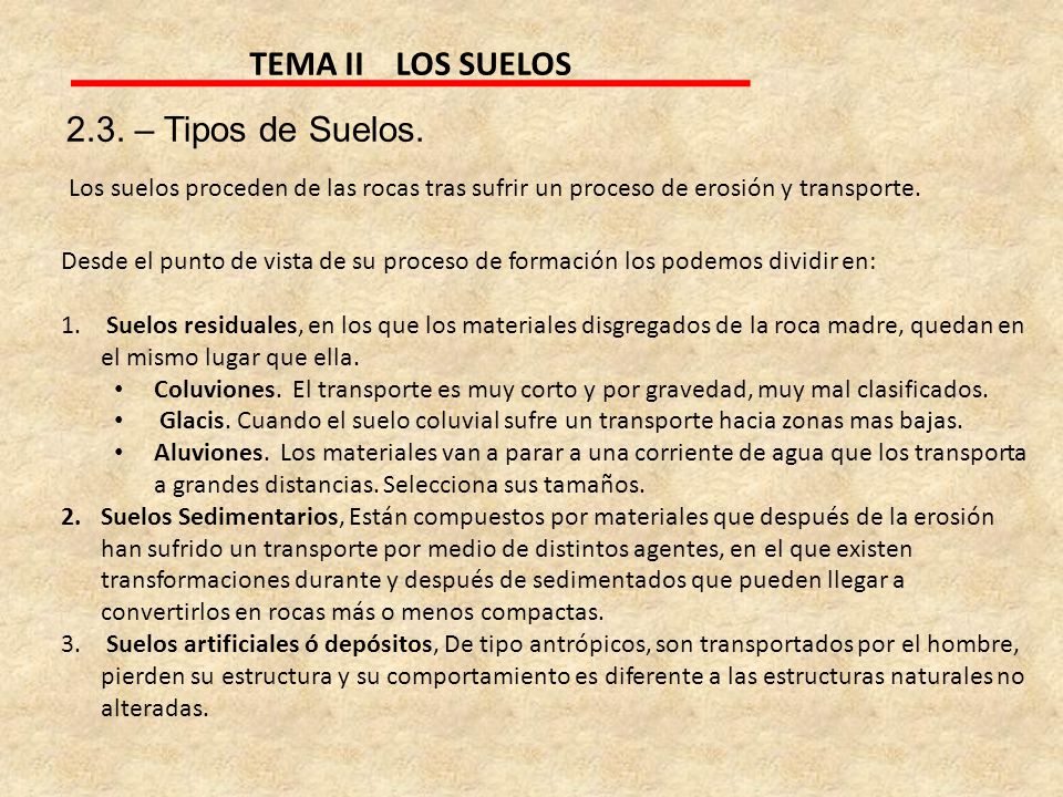 TEMA II LOS SUELOS 2.3. – Tipos de Suelos.