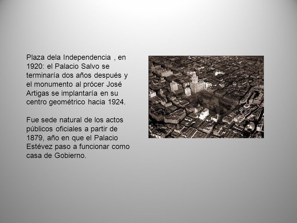 Plaza dela Independencia , en 1920: el Palacio Salvo se terminaría dos años después y el monumento al prócer José Artigas se implantaría en su centro geométrico hacia 1924.