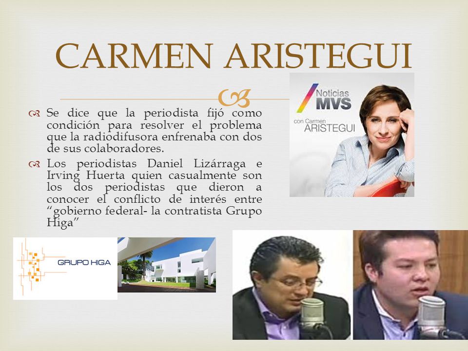 CARMEN ARISTEGUI Se dice que la periodista fijó como condición para resolver el problema que la radiodifusora enfrenaba con dos de sus colaboradores.