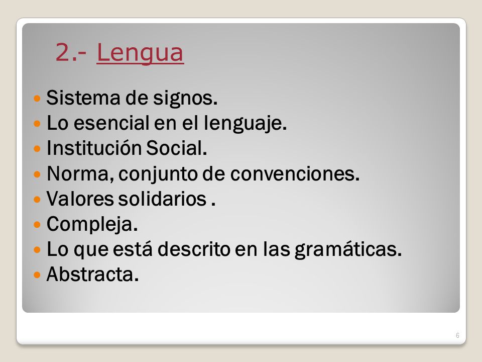 2.- Lengua Sistema de signos. Lo esencial en el lenguaje.