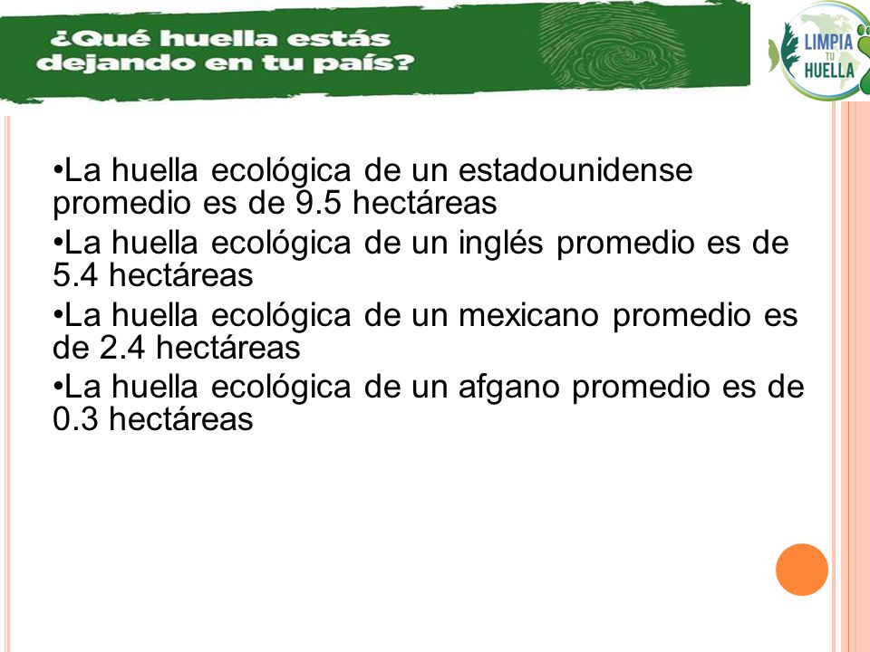 La huella ecológica de un estadounidense promedio es de 9.5 hectáreas