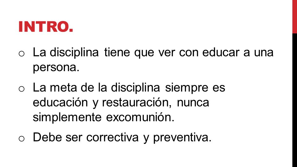 Intro. La disciplina tiene que ver con educar a una persona.