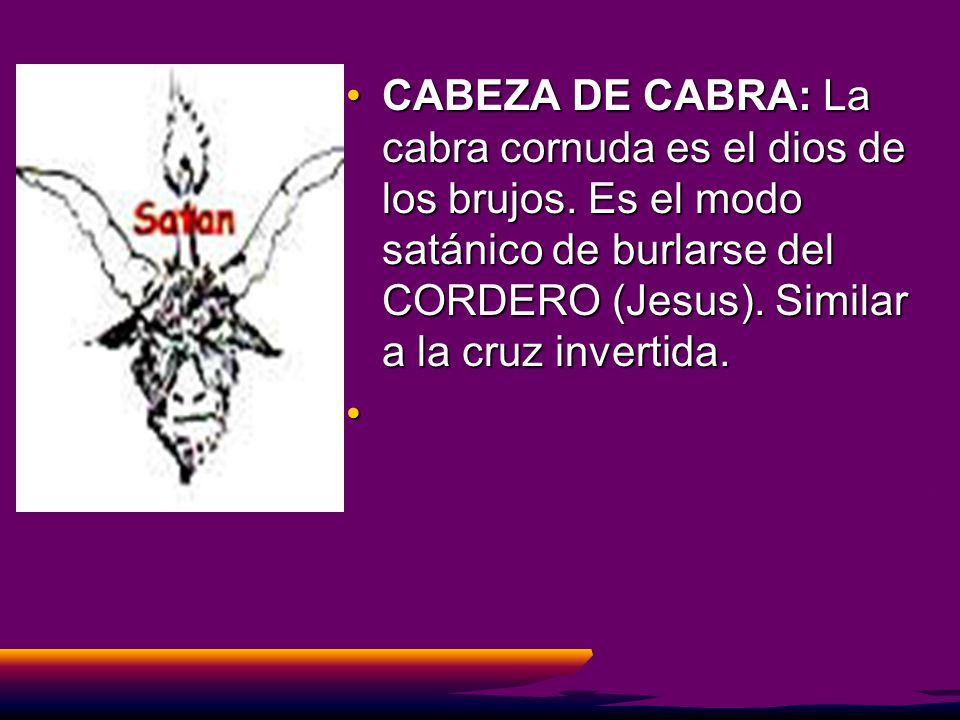 CABEZA DE CABRA: La cabra cornuda es el dios de los brujos