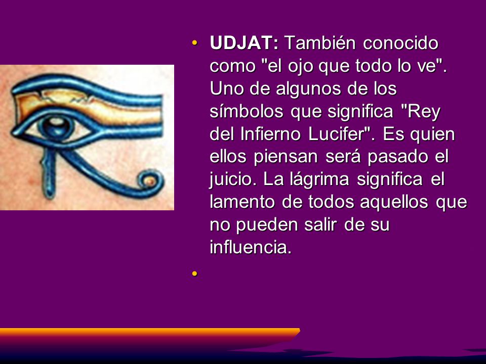 UDJAT: También conocido como el ojo que todo lo ve