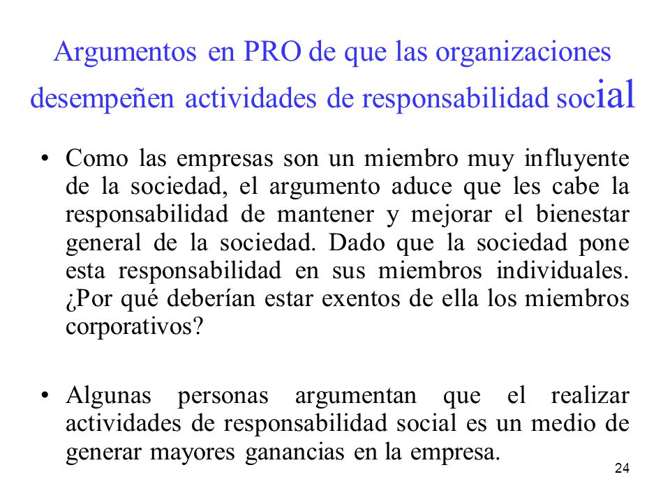 Argumentos en PRO de que las organizaciones desempeñen actividades de responsabilidad social