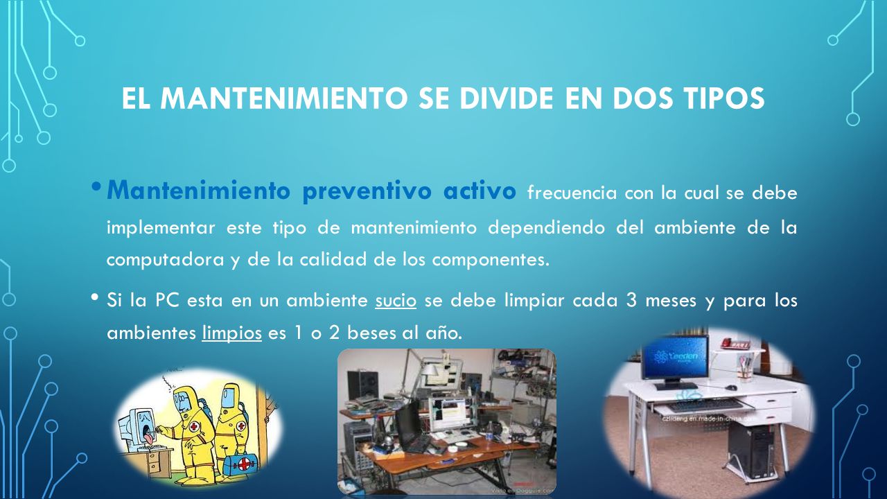 El mantenimiento se divide en dos tipos