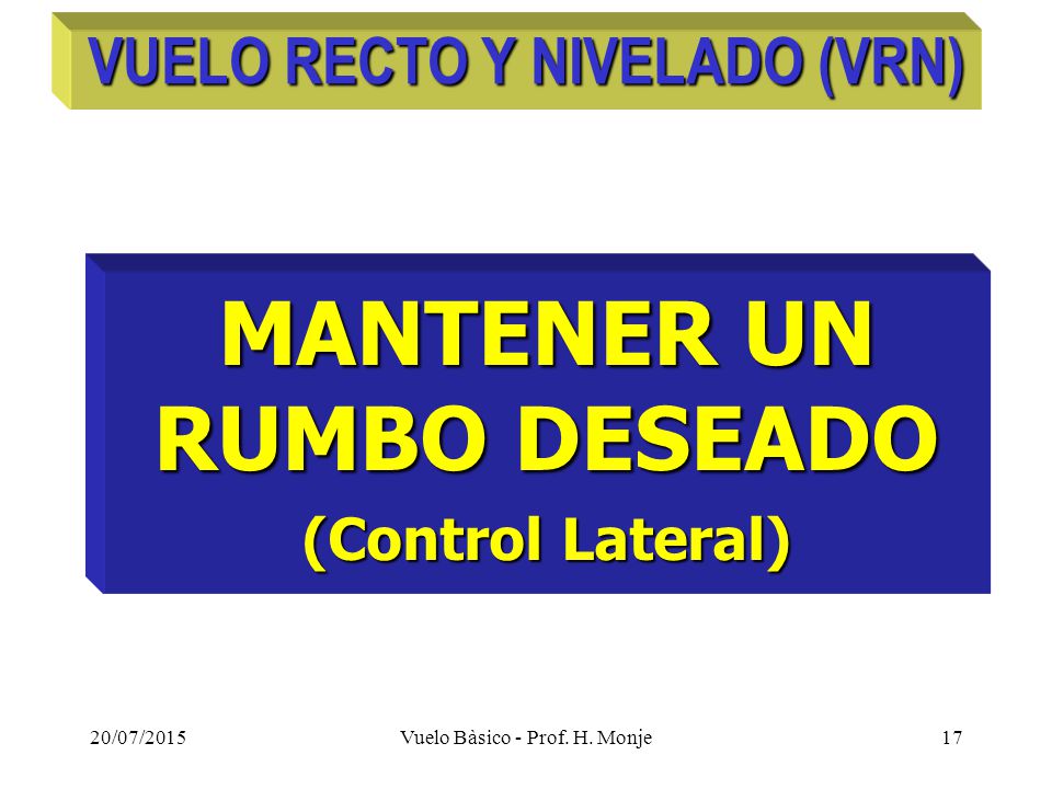 MANTENER UN RUMBO DESEADO (Control Lateral)