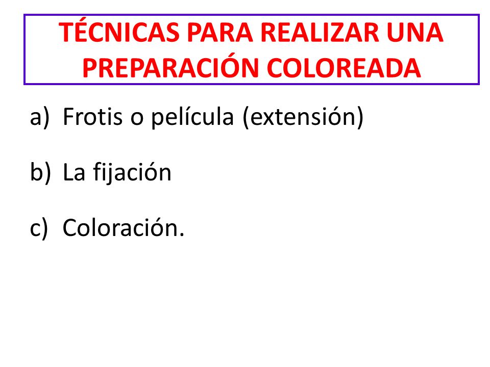 TÉCNICAS PARA REALIZAR UNA PREPARACIÓN COLOREADA