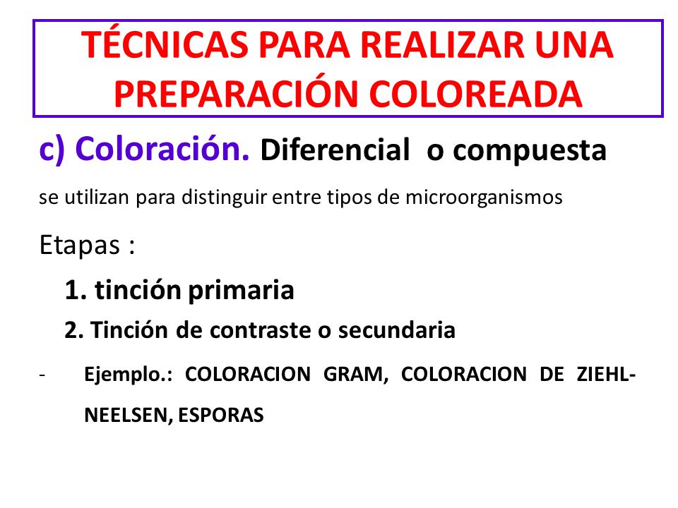 TÉCNICAS PARA REALIZAR UNA PREPARACIÓN COLOREADA