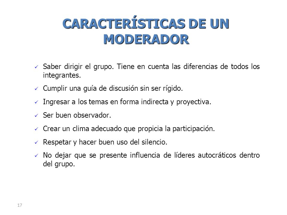 CARACTERÍSTICAS DE UN MODERADOR