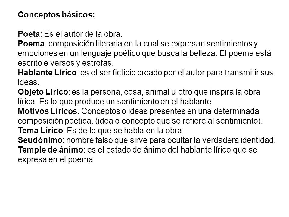 Conceptos básicos: Poeta: Es el autor de la obra.
