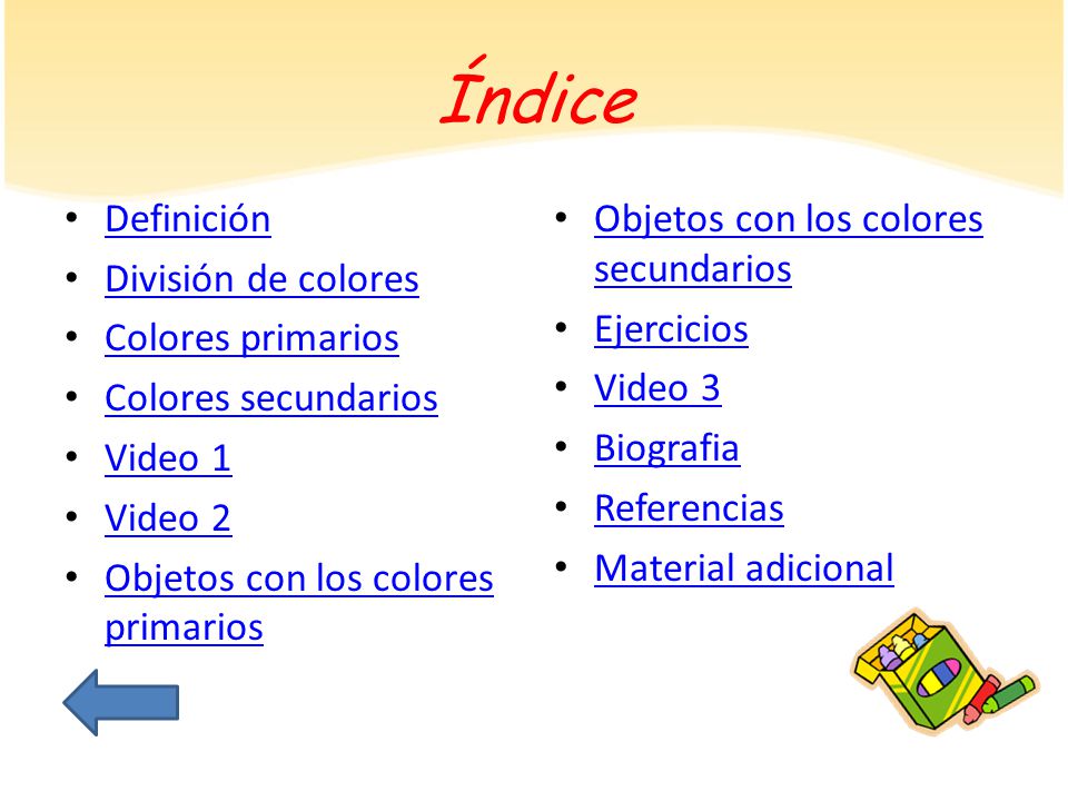 Índice Definición División de colores Colores primarios