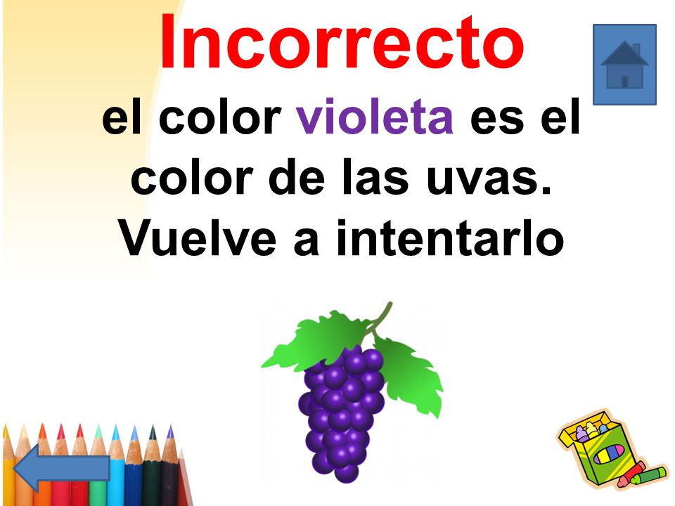 Incorrecto el color violeta es el color de las uvas
