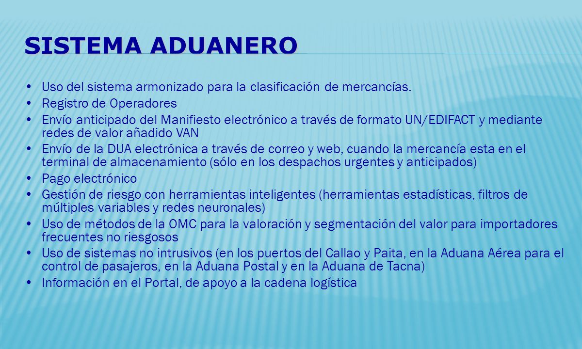 SISTEMA ADUANERO Sistema Armonizado. Para la clasificación estandarizada de las mercancías. Guia para gestión del riesgo: