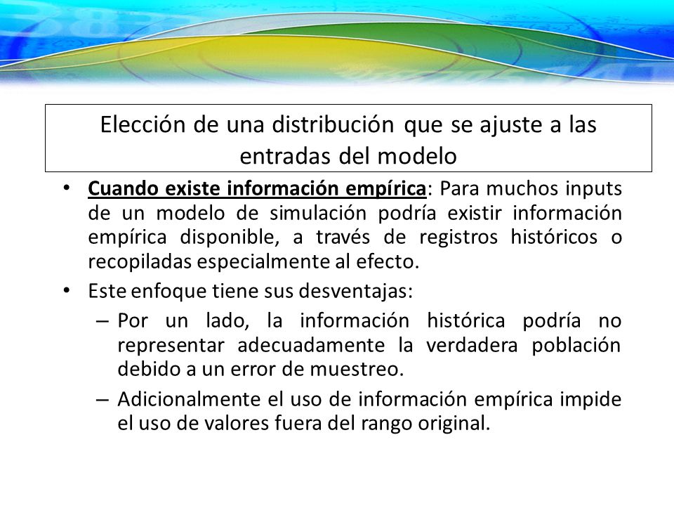 Elección de una distribución que se ajuste a las entradas del modelo