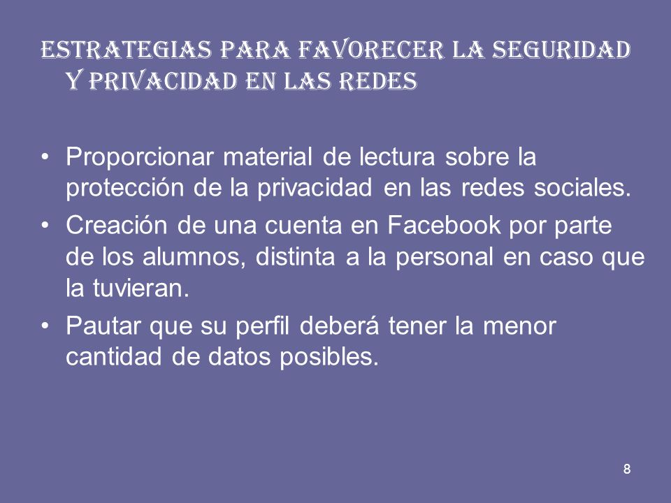 ESTRATEGIAS PARA FAVORECER LA SEGURIDAD Y PRIVACIDAD EN LAS REDES