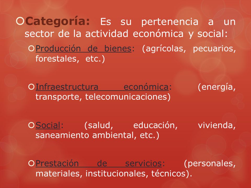 Categoría: Es su pertenencia a un sector de la actividad económica y social: