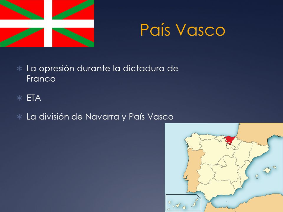 País Vasco La opresión durante la dictadura de Franco ETA