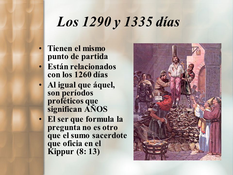 Los 1290 y 1335 días Tienen el mismo punto de partida